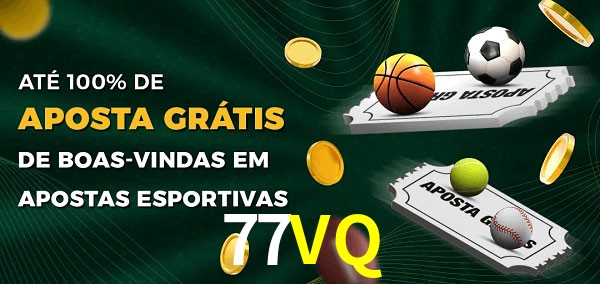 77VQ Ate 100% de Aposta Gratis