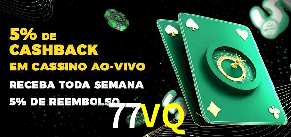 Promoções do cassino ao Vivo 77VQ